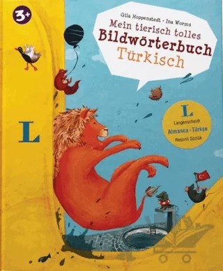 Mein Tierisch Tolles Bildwörterbuch Türkisch (Almanca-Türkçe Resimli Sözlük) – Gila Hoppenstedt, Ina Worms – Altın Kitaplar kitap kapağı