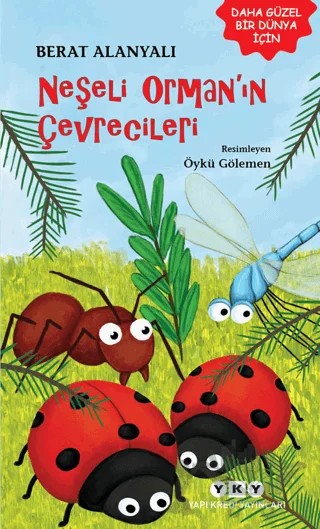 Neşeli Orman'ın Çevrecileri – Berat Alanyalı – Yapı Kredi Yayınları kitap kapağı