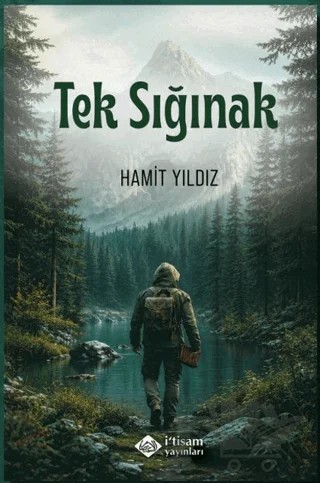 Tek Sığınak – Hamit Yıldız – İtisam Yayınları kitap kapağı
