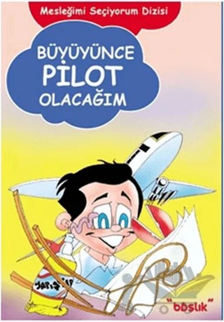Büyüyünce Pilot Olacağım – H. Murat Başbay – Başlık Yayınları kitap kapağı