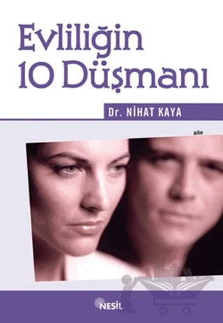 Evliliğin 10 Düşmanı – Nihat Kaya – Nesil Yayınları kitap kapağı
