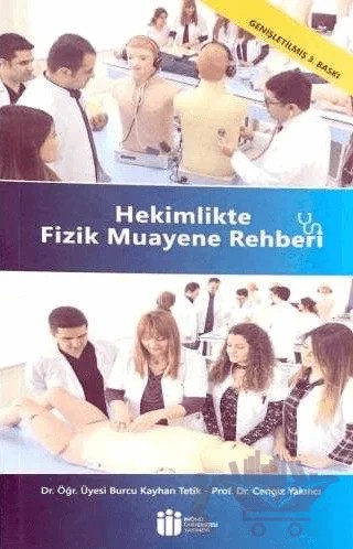 Hekimlikte Fizik Muayene Rehberi – Burcu Kayhan Tetik, Cengiz Yakıncı – İnönü Üniversitesi Yayınları kitap kapağı