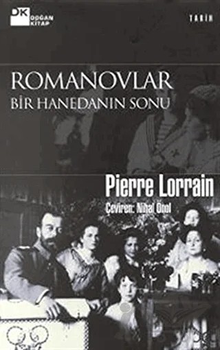 Romanovlar Bir Hanedanın Sonu – Pierre Lorrain – Doğan Kitap kitap kapağı