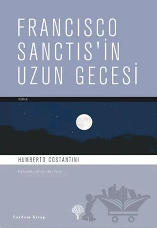 Francisco Sanctis’in Uzun Gecesi – Humberto Costantini – Yordam Kitap kitap kapağı