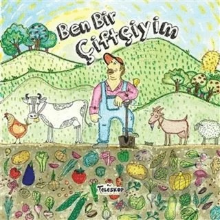 Ben Bir Çiftçiyim – Kolektif – Teleskop Popüler Bilim kitap kapağı