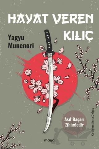 Hayat Veren Kılıç – Yagyu Munenori – Maya Kitap kitap kapağı