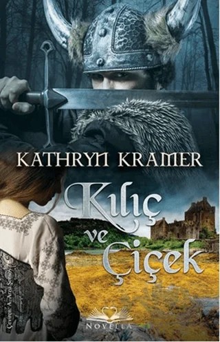 Kılıç ve Çiçek – Kathryn Kramer – Novella kitap kapağı