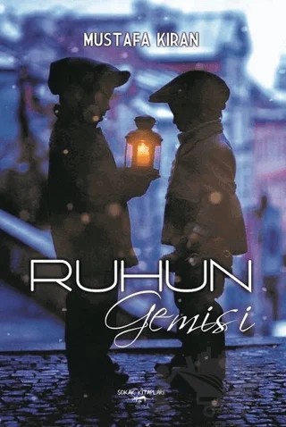 Ruhun Gemisi – Mustafa Kıran – Sokak Kitapları Yayınları kitap kapağı