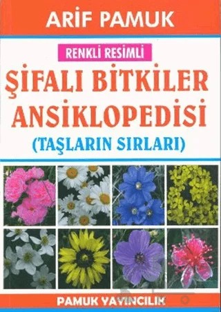 Renkli Resimli Şifalı Bitkiler Ansiklopedisi (Bitki-022) – Arif Pamuk – Pamuk Yayıncılık kitap kapağı