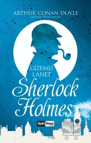 Sherlock Holmes - Gizemli Lanet – Sir Arthur Conan Doyle – Siyah Beyaz Yayınları kitap kapağı