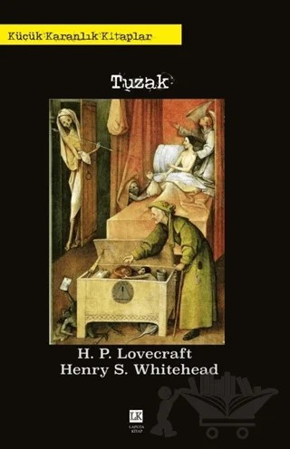 Tuzak - Küçük Karanlık Kitaplar – Henry S. Whitehead, Howard Phillips Lovecraft – Laputa Kitap kitap kapağı