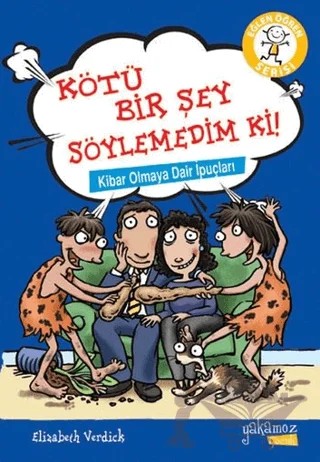 Kötü Bir Şey Söylemedim Ki! – Elizabeth Verdick – Yakamoz Yayınevi kitap kapağı