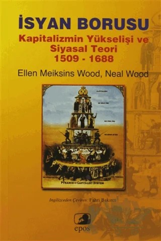 İsyan Borusu – Ellen Meiksins Wood, Neal Wood – Epos Yayınları kitap kapağı