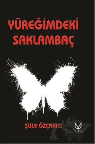 Yüreğimdeki Saklambaç – Şule Özçakıcı – Uyanış Yayınevi kitap kapağı