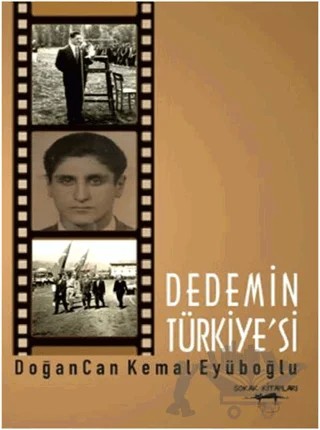 Dedemin Türkiye'si – Doğancan Kemal Eyüboğlu – Sokak Kitapları Yayınları kitap kapağı