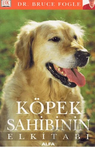 Köpek Sahibinin El Kitabı – Bruce Fogle – Alfa Yayınları kitap kapağı