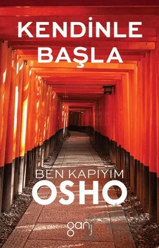 Kendinle Başla – Osho (Bhagwan Shree Rajneesh) – Ganj Kitap kitap kapağı