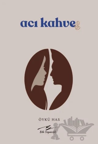Acı Kahve – Öykü Has – Artshop Yayıncılık kitap kapağı