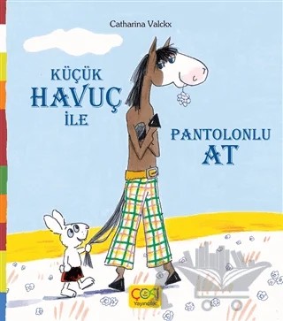 Küçük Havuç ile Pantolonlu At – Catharina Valckx – Çoki Yayınları kitap kapağı