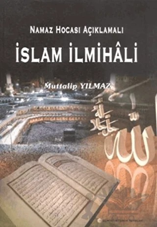 Namaz Hocası Açıklamalı İslam İlmihali – Muttalip Yılmaz – Gündüz Kitabevi Yayınları kitap kapağı