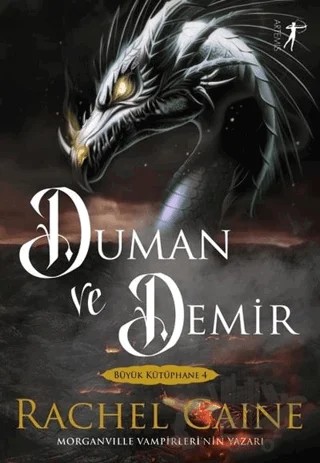 Büyük Kütüphane 4: Duman ve Demir – Rachel Caine – Artemis Yayınları kitap kapağı