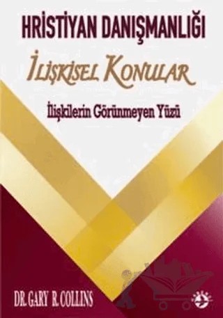 Hristiyan Danışmanlığı - İlişkisel Konular – Gary R. Collins – Haberci Basın Yayın kitap kapağı