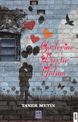 Gözlerine Düştü Yolum – Taner Metin – Göl Yayıncılık kitap kapağı