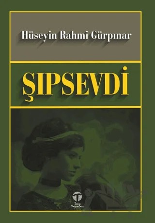 Şıpsevdi – Hüseyin Rahmi Gürpınar – Tema Yayınları kitap kapağı