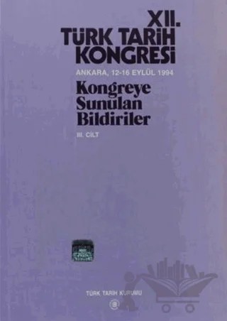 12. Türk Tarih Kongresi 3. Cilt – Kolektif – Türk Tarih Kurumu Yayınları kitap kapağı