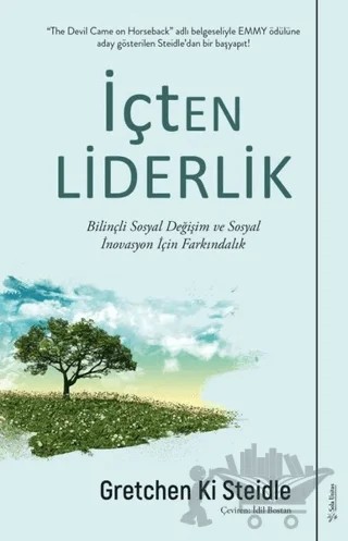 İçten Liderlik – Gretchen Ki Steidle – Sola Unitas kitap kapağı
