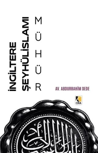 İngiltere Şeyhülislamı Mühür – Abdurrahim Dede – Çıra Yayınları kitap kapağı
