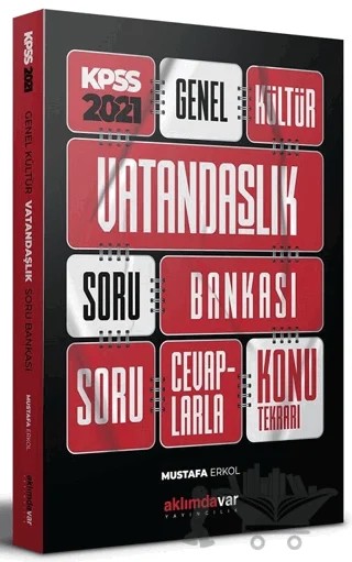 2021 KPSS Genel Kültür Vatandaşlık Soru Bankası – Mustafa Erkol – Aklımdavar Yayıncılık kitap kapağı