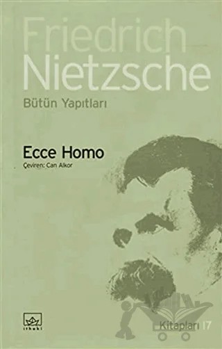 Ecce Homo – Friedrich Wilhelm Nietzsche – İthaki Yayınları kitap kapağı