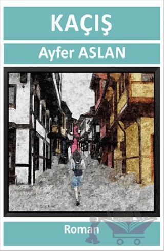 Kaçış – Ayfer Aslan – Serüven Yayınevi kitap kapağı
