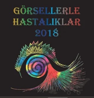 Görsellerle Hastalıklar 2018 – Kolektif – İnönü Üniversitesi Yayınları kitap kapağı
