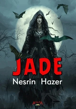 Jade – Nesrin Hazer Yıldız – Ayata Kitap kitap kapağı
