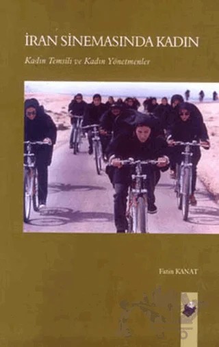 İran Sinemasında Kadın – Fatin Kanat – Dipnot Yayınları kitap kapağı