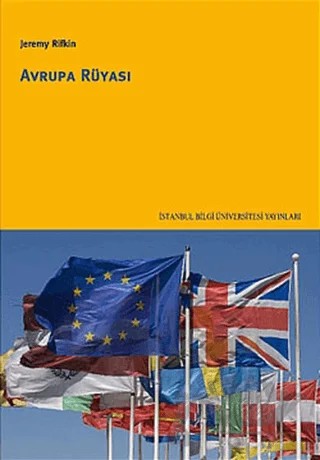 Avrupa Rüyası – Jeremy Rifkin – İstanbul Bilgi Üniversitesi Yayınları kitap kapağı