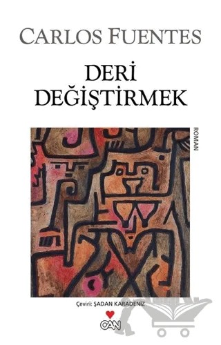 Deri Değiştirmek – Carlos Fuentes – Can Yayınları kitap kapağı