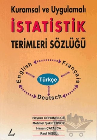 Kuramsal ve Uygulamalı İstatistik Terimleri Sözlüğü Türkçe - İngilizce - Fransızca - Almanca – Rauf Nişel – Literatür Yayıncılık kitap kapağı