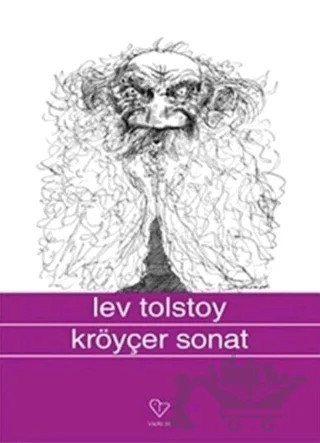 Kröyçer Sonat – Lev Nikolayeviç Tolstoy – Varlık Yayınları kitap kapağı
