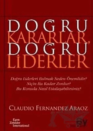 Doğru Kararlar Doğru Liderler – Claudio Fernandez Araoz – Boyner Yayınları kitap kapağı