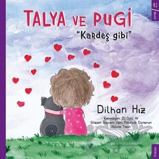 Talya ve Pugi - Kardeş Gibi – Dilhan Hız – Sola Kidz kitap kapağı