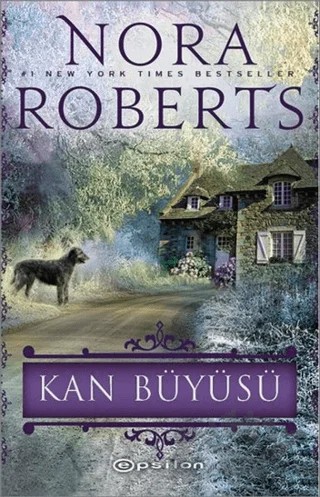 Kan Büyüsü – Nora Roberts – Epsilon Yayınevi kitap kapağı