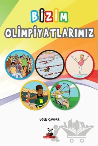 Bizim Olimpiyatlarımız – Uğur Çavdar – Beyaz Panda Yayınları kitap kapağı