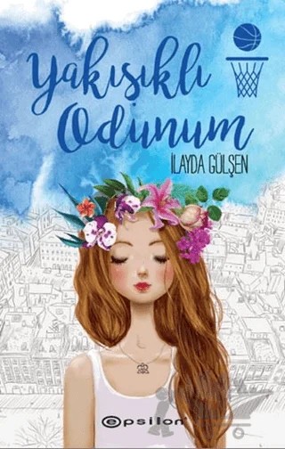 Yakışıklı Odunum – İlayda Gülşen – Epsilon Yayınevi kitap kapağı