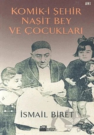Komik-i Şehir Naşit Bey ve Çocukları – İsmail Biret – Doğan Kitap kitap kapağı