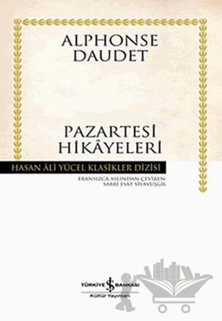 Pazartesi Hikayeleri – Alphonse Daudet – İş Bankası Kültür Yayınları kitap kapağı