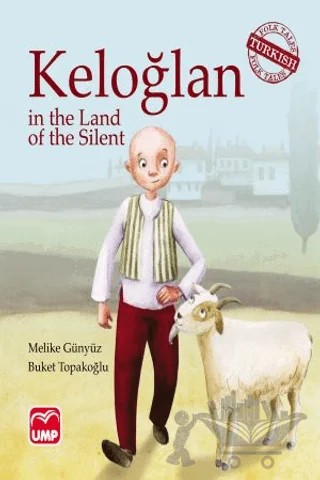Keloğlan in the Land of the Silent – Buket Topakoğlu, Melike Günyüz – UMP Yayınları kitap kapağı