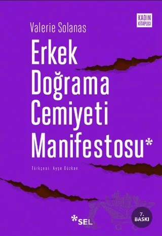 Erkek Doğrama Cemiyeti Manifestosu – Valerie Solanas – Sel Yayıncılık kitap kapağı